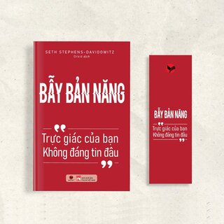 Bẫy Bản Năng - Trực Giác Của Bạn Không Đáng Tin Đâu - Seth Stephens-Davidowitz