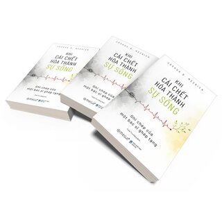 Khi Cái Chết Hóa Thành Sự Sống - Ghi Chép Của Một Bác Sĩ Ghép Tạng - Joshua D. Mezrich