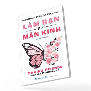 Làm Bạn Với Mãn Kinh - Sarah Rayner, Dr Patrick Fitzgerald