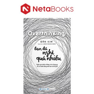 Bạn Đã Nghĩ Quá Nhiều - Đàn Kim