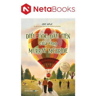 Điều Ước Đầu Tiên Của Ông Murray McBride - Joe Siple