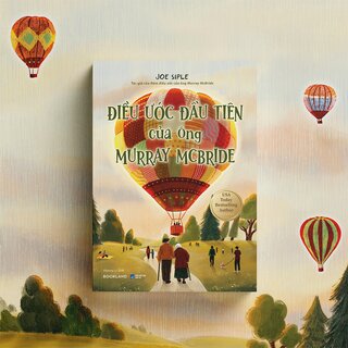 Điều Ước Đầu Tiên Của Ông Murray McBride - Joe Siple