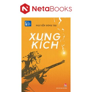 Tủ Sách Thanh Niên - Xung Kích - Nguyễn Đình Thi