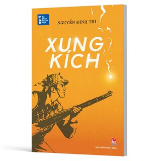 Tủ Sách Thanh Niên - Xung Kích - Nguyễn Đình Thi