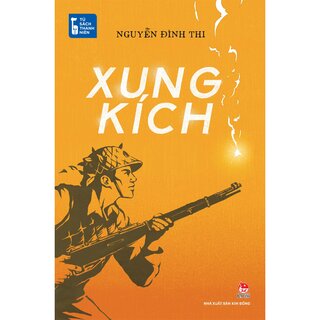 Tủ Sách Thanh Niên - Xung Kích - Nguyễn Đình Thi