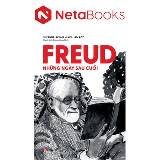 Freud - Những Ngày Sau Cuối - Suzanne Leclair, William Roy