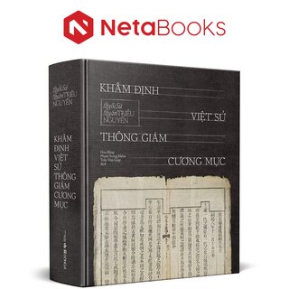 Khâm Định Việt Sử Thông Giám Cương Mục - Quốc Sử Quán Triều Nguyễn (Bìa Cứng)