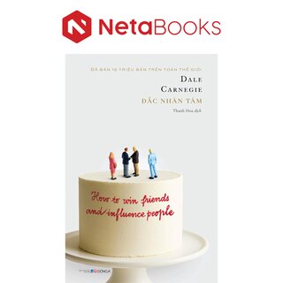 Đắc Nhân Tâm - Dale Carnegie