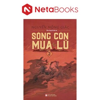 Sông Côn Mùa Lũ - Tập 2 - Nguyễn Mộng Giác