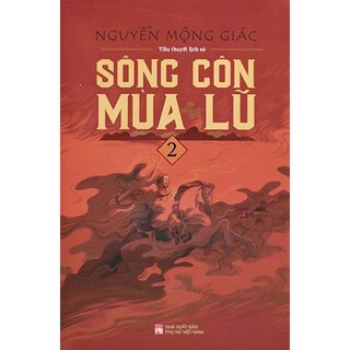 Sông Côn Mùa Lũ - Tập 2 - Nguyễn Mộng Giác