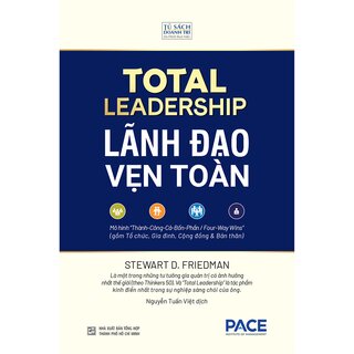 Lãnh Đạo Vẹn Toàn - Stewart D. Friedman (Bìa Cứng)
