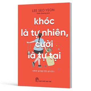 Khóc Là Tự Nhiên, Cười Là Tự Tại - Lee Seo Yeon
