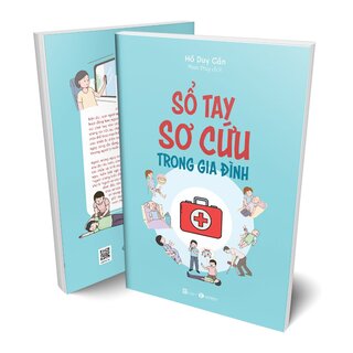 Sổ Tay Sơ Cứu Trong Gia Đình - Hồ Duy Cần