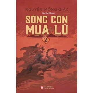 Sông Côn Mùa Lũ - Nguyễn Mộng Giác (Bộ 3 Tập)