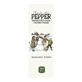 Chuyện Nhà Pepper - Những Bước Chân Trưởng Thành - Margaret Sidney