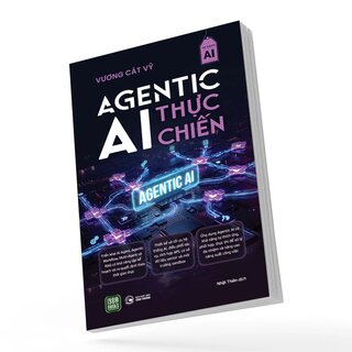 Agentic AI Thực Chiến - Vương Cát Vỹ