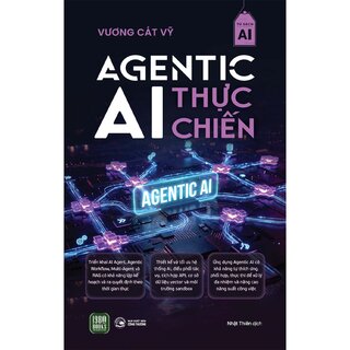 Agentic AI Thực Chiến - Vương Cát Vỹ