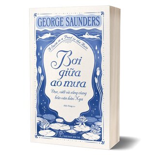 Bơi Giữa Ao Mưa - George Saunders