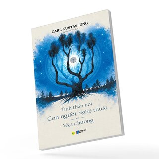 Tinh Thần Nơi Con Người, Nghệ Thuật Và Văn Chương - Carl Gustav Jung