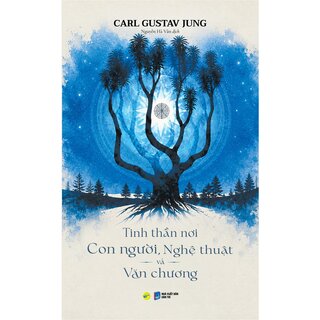 Tinh Thần Nơi Con Người, Nghệ Thuật Và Văn Chương - Carl Gustav Jung