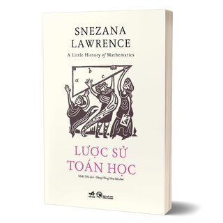 Lược Sử Toán Học - Snezana Lawrence