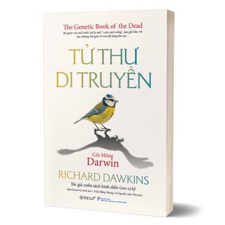 Tử Thư Di Truyền - Cõi Mộng Darwin - Richard Dawkins