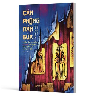 Căn Phòng Dán Bùa - Tuyển Tập Ghi Chép Có Thật Về Những Căn Hộ Ma Ám Tại Nhật Bản - Kazutoshi Kodama