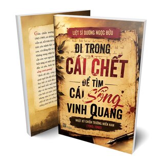 Đi Trong Cái Chết Để Tìm Cái Sống Vinh Quang - Liệt sĩ Dương Ngọc Bửu