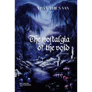 The Nostalgia of the Void - Trần Thiên Vân