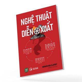 Nghệ Thuật Diễn Xuất - Richard Boleslavsky