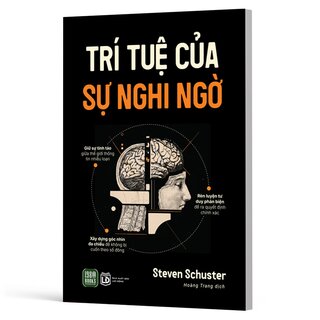 Trí Tuệ Của Sự Nghi Ngờ - Steven Schuster