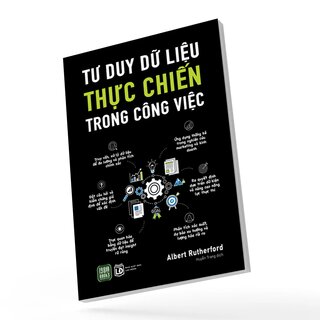 Tư Duy Dữ Liệu Thực Chiến Trong Công Việc - Albert Rutherford