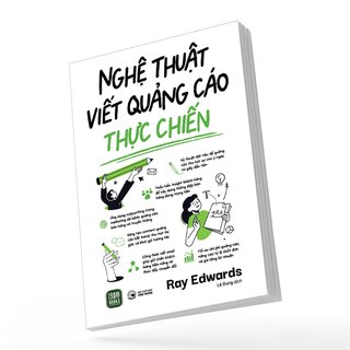Nghệ Thuật Viết Quảng Cáo Thực Chiến - Ray Edwards