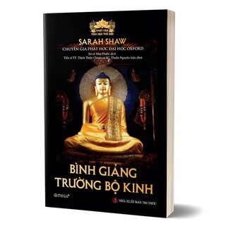 Bình Giảng Trường Bộ Kinh - Sarah Shaw