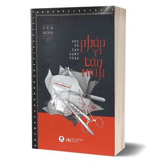 Pháp Y Tần Minh - Lời Tố Cáo Lặng Thầm - Tần Minh