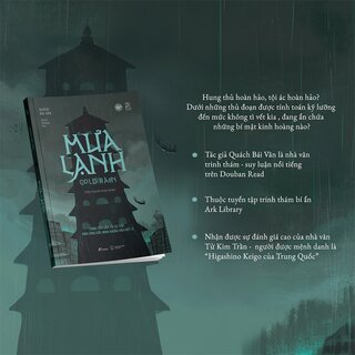 Mưa Lạnh - Càng Tiến Gần Tới Sự Thật, Bạn Càng Ước Mình Không Nên Biết Gì - Quách Bái Văn