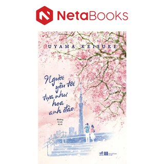 Người Yêu Tôi Tựa Như Hoa Anh Đào - Uyama Keisuke