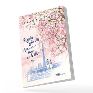 Người Yêu Tôi Tựa Như Hoa Anh Đào - Uyama Keisuke