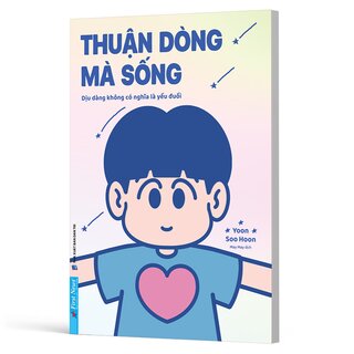 Thuận Dòng Mà Sống - Dịu Dàng Không Có Nghĩa Là Yếu Đuối - Yoon Soo Hoon