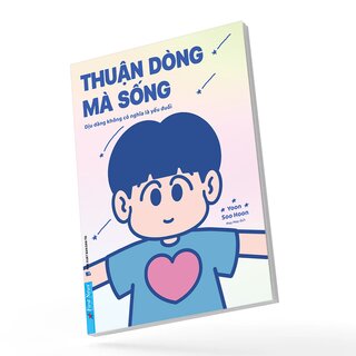 Thuận Dòng Mà Sống - Dịu Dàng Không Có Nghĩa Là Yếu Đuối - Yoon Soo Hoon