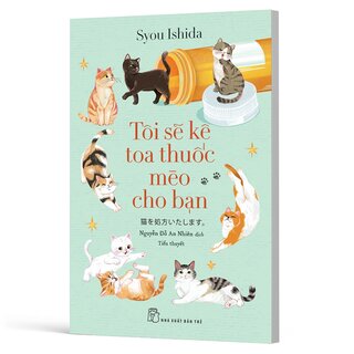Tôi Sẽ Kê Toa Thuốc Mèo Cho Bạn - Syou Ishida
