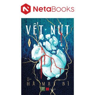 Vết Nứt - Tập 1 - Hà Mạt Bì