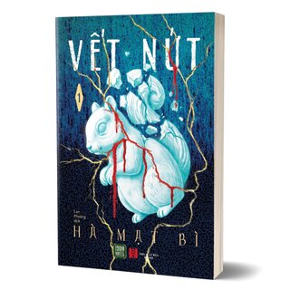 Vết Nứt - Tập 1 - Hà Mạt Bì