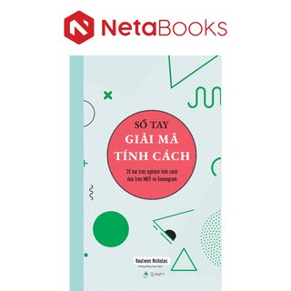 Sổ Tay Giải Mã Tính Cách - 25 Bài Trắc Nghiệm Tính Cách Dựa Trên MBTI Và Enneagram - Haulwen Nicholas