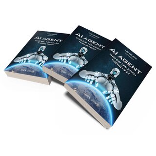 Ai Agent - Thời Đại Tác Nhân Thông Minh - Lưu Chí Nghị