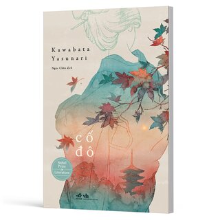 Cố Đô - Kawabata Yasunari