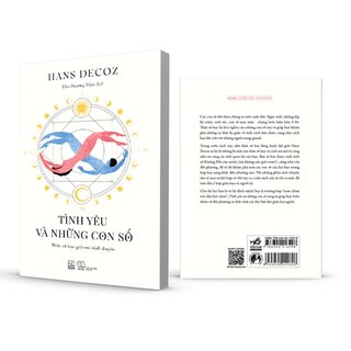 Tình Yêu Và Những Con Số - Thần Số Học Giải Mã Tình Duyên - Hans Decoz