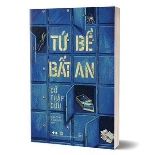 Tứ Bề Bất An - Cổ Thập Cửu