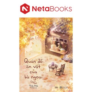 Quán Đồ Ăn Vặt Của Bà Ngoại - Triệu Đĩnh