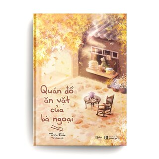 Quán Đồ Ăn Vặt Của Bà Ngoại - Triệu Đĩnh